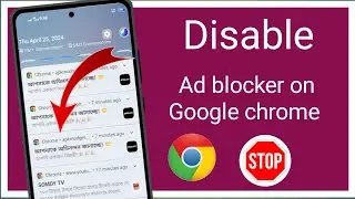 Disable  Ad blocker  on Google chrome  new proses 2024| How to disable Ad blocker on Google chrome