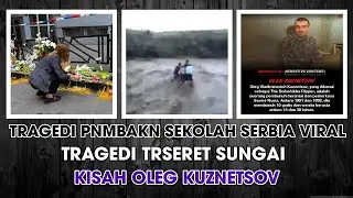 Kejadian Penembakan Di Sekolah Serbia Viral & Kisah Oleg Kuznetsov