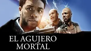 El Agujero Mortal | Pelicula Completa en Espanol | Chad Boseman antes de Pantera Negra | Billy Zane