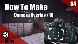 How To Make A HORROR Game In Unity | Camera Overlay | OUTLAST / SLENDERMAN | Horror Series Part 034