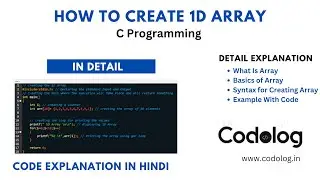 Creating the 1 Dimension Array without User’s Input in C Programming in Hindi | Codolog