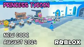 Roblox Princess Tycoon New Code August 2024