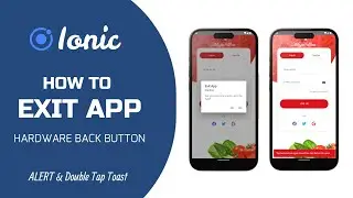 Ionic - Exit App using Hardware Backbutton | Learn Exiting App via Alert & Double Tap