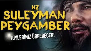 HZ. SÜLEYMAN PEYGAMBER. DÜNYAYA HÜKMEDEN KRALIN AKIL ALMAZ HAYATI