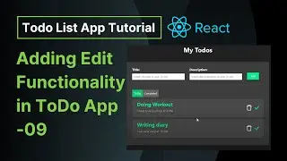 Adding Edit Functionality in ToDo App - 09 | React Todo List App Tutorial