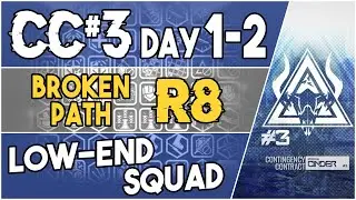 CC#3 Day 1/2 - Broken Path Risk 8 | Low End Squad |【Arknights】