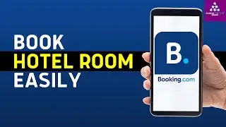 How to Book a Hotel Room on Booking.com (step-by-step)