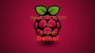 Raspberry Pi 2 + OpenELEC/KODI+Raspian Demo