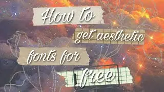 How to Get Aesthetic Fonts for Free | Aesthetic Fonts for Free Download 2023 ✨🔫☁️