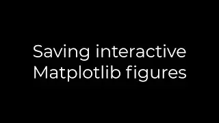 Python :Saving interactive Matplotlib figures(5solution)