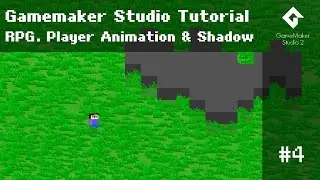 Tutorial #4 - RPG. Player Animation & Shadow. Gamemaker Studio 2 Tutorial