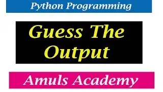 Guess The Output 05 | Python Programs And Answers