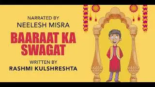 Baaraat Ka Swagat | Written By Rashmi Kulshreshta | YKIB Season 7 | Neelesh Misra