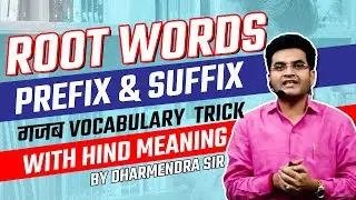 Root Words (Prefix & Suffix) Vocabulary Tricks with Hindi meanings by Dharmendra Sir