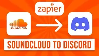 How to Connect Soundcloud to Discord (Zapier Integration)