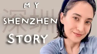 Why I moved to Shenzhen, China | 为什么我选择了深圳？🇨🇳