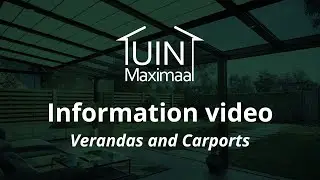 Information video verandas and carports - Tuinmaximaal