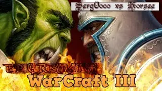 🏆[WarCraft3 TFT]Tactics // Serg0ooo vs Korsee EPIC REMATCH