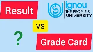 What are the differences between IGNOU result and Grade Card / Result  vs Grade Card