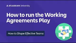How to run the Working Agreement Play | Atlassian University Training