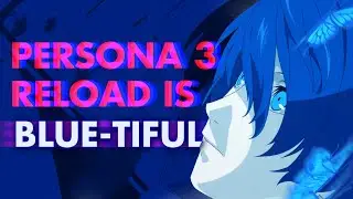 8 THINGS Worth Experiencing and Playing In Persona 3 Reload