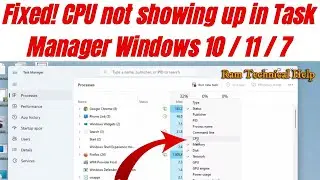 How to show CPU in Task Manager || CPU not showing up in Task Manager Windows 10 / 11 / 7