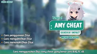 Tutorial menggunakan Amy cheat GENSHIN IMPACT bagian ModMenu BackEnd 10+ Fitur
