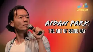 Aidan Park | The Art of Being Gay (Full Special)