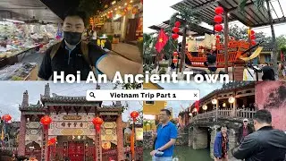 Exploring Hoi An's: Ancient Town, Colourful Market, Japanese Bridge | Vietnam Trip 2023