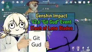 Genshin Impact V2.6 "Git Gud" Event Clash of Lone Blade