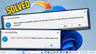Android Utility Tool Force New update is available/smart card not detected connect valid smart card.