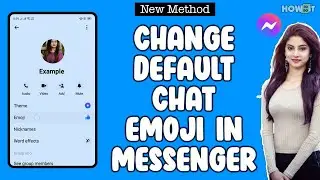 How To Change Default Chat Emoji In Messenger 2024 | Skill Wave