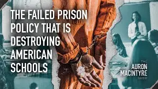 This FAILED Prison Policy is Destroying American Schools