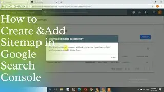 How to Create and Add Sitemap in Google Search Console