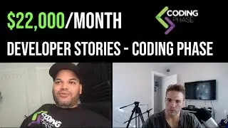 From $13 Hour to $22,000 a month (Developer Stories - Codingphase)