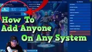 Fortnite How To Add ANYONE On ANY SYSTEM 🎮 Ps4 crossplay Xbox PC Switch Mobile 2019 Season 10 SX