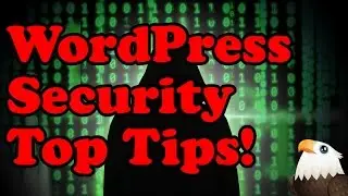 Security Tips For WordPress & Security Plugins for WordPress