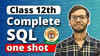 Class 12 SQL | Complete SQl in one Video | Class 12 Python | Class 12 Computer Science | in Hindi