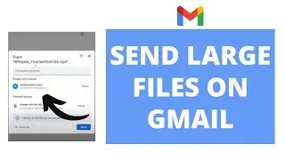 How to Send Large Video Files on Gmail || Share Large Files || Gmail 2022