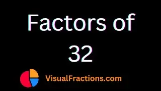 Factors of 32 | Prime Factors, Factor Pairs & More