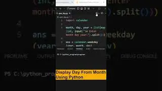 Display Day From Month Using Python Code #shorts #code #programming  #python