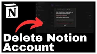 How to Delete Notion Account Permanently