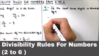 Divisibility Rules With Examples / Rules of Divisibility for 2 3 4 5 6 / Divisibility Test