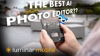 How To Guide: Luminar Mobile AI Photo Editor, Mobile Photo Editing