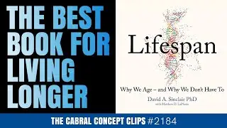 The Best Book For Living Longer (Lifespan Book Review) | Dr. Stephen Cabral