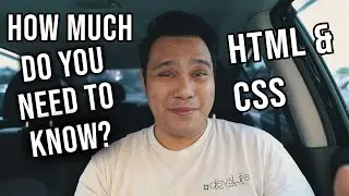 HTML & CSS - How Much Do You Really Need To Know? 