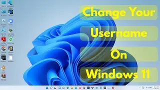 How to change username(local administrator account) in windows 11 - without microsoft account