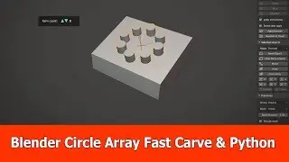 Blender 2.8 Circle Array for Fast Carve : Python Development