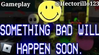 Jugando un Rato a Roblox 593# Something Bad Will Happen Soon (Classic)