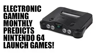 Electronic Gaming Monthly Predicts Nintendo 64 Launch Games (30 Retro Rumors #6)